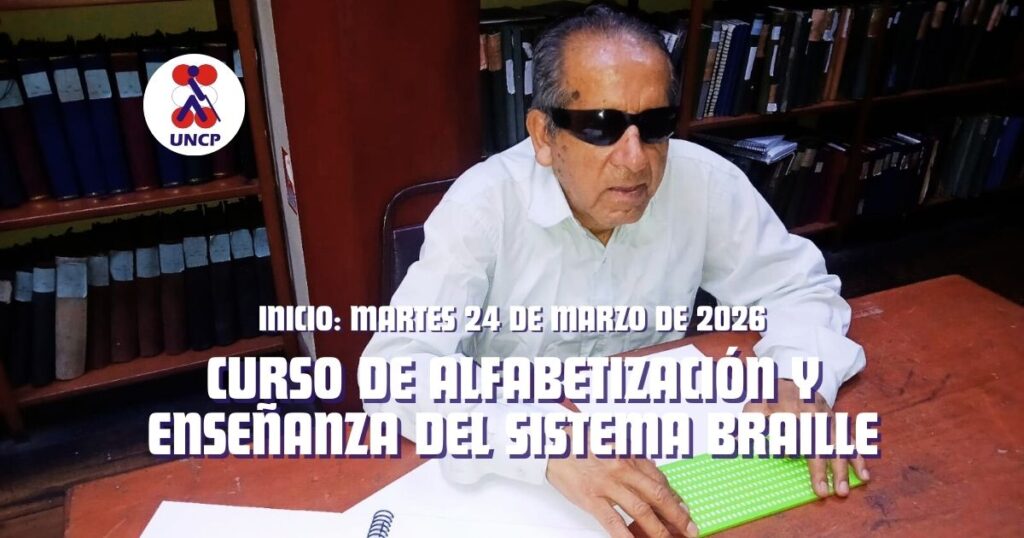 La UNCP inicia Curso de Alfabetización y Enseñanza del Sistema Braille para personas con discapacidad visual